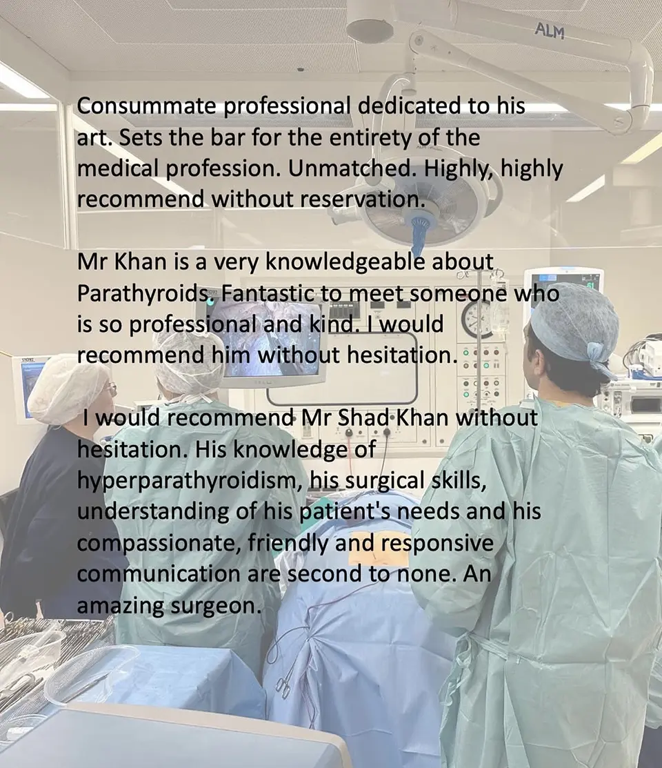 Mr Shad Khan Endocrine Surgery testimonials